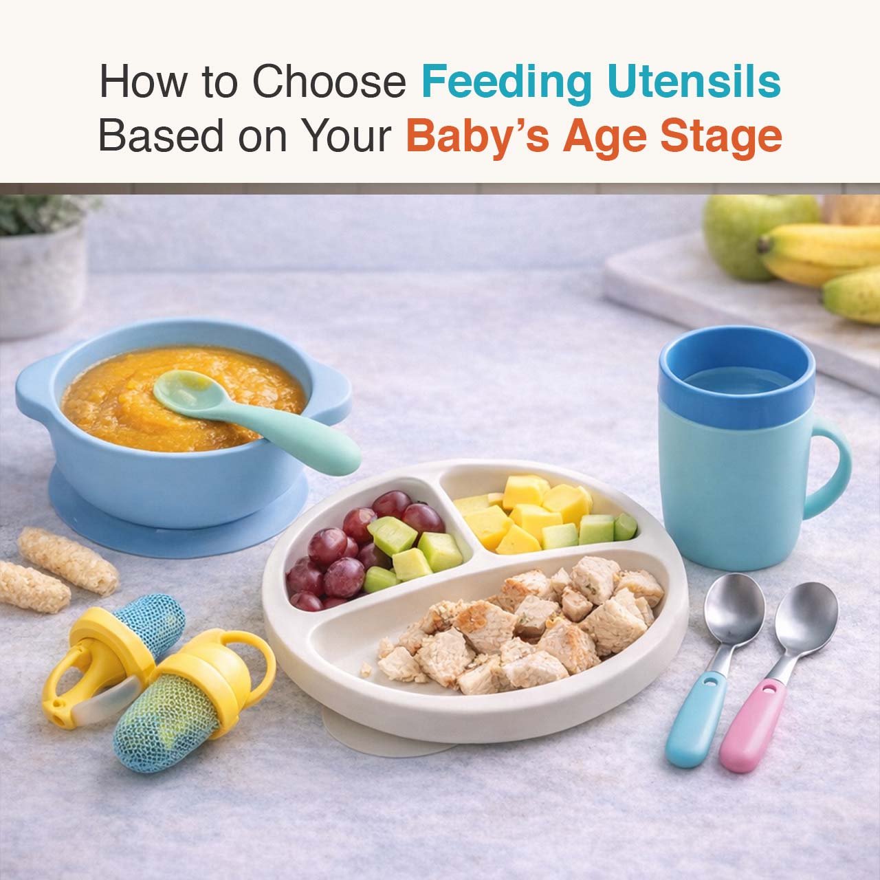 How to Choose Feeding Utensils Based on Your Baby's Age Stage